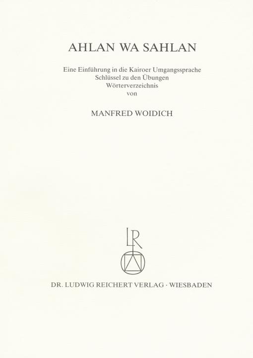 Produktbild Ahlan wa Sahlan - Schlüssel zu den Übungen u. Wörterverzeichnis (Deutsch, Manfred Woidich, 2010)
