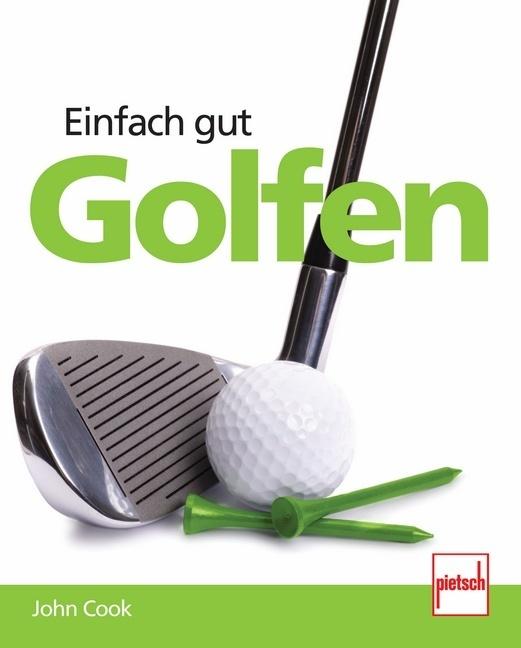 Immagine prodotto Einfach gut Golfen (Tedesco, John Cook, 2012)