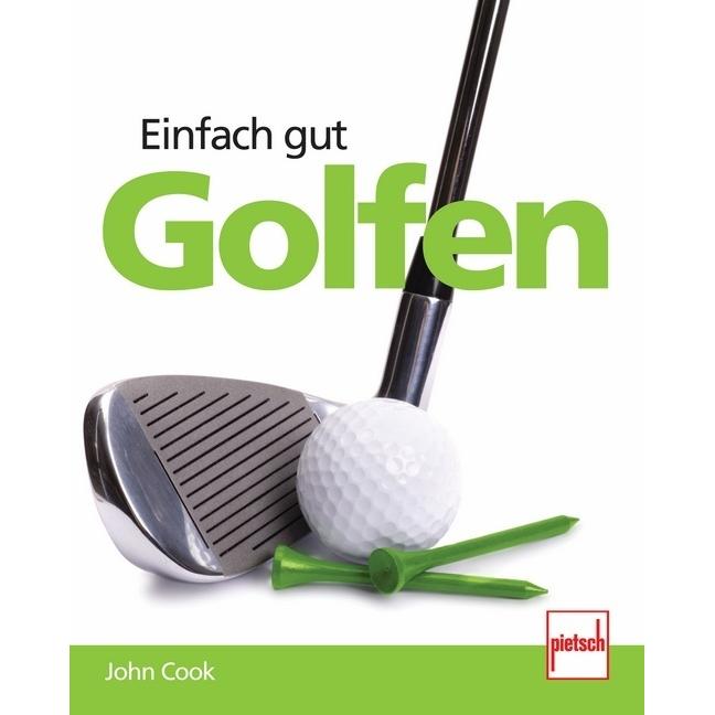 Einfach gut Golfen, Ratgeber von John Cook