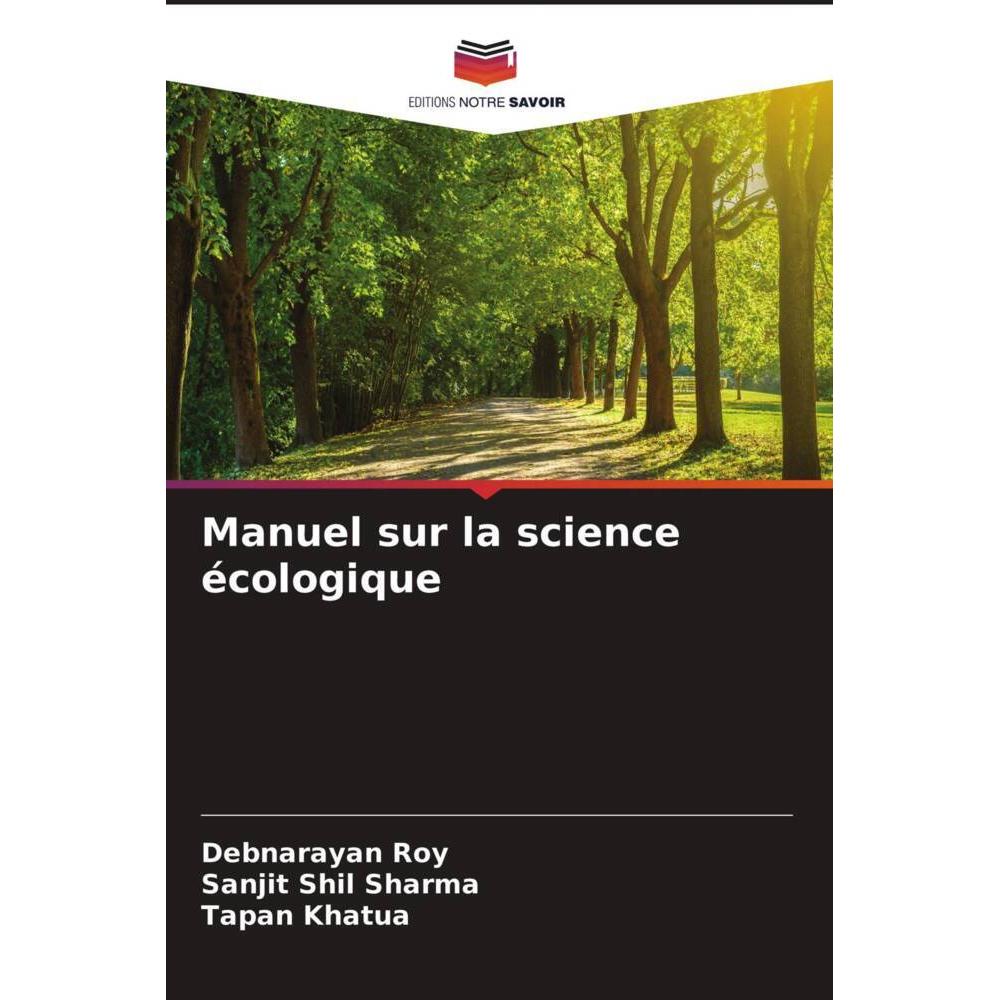 Manuel sur la science écologique, Fachbücher von Debnarayan Roy, Tapan Khatua, Sanjit Shil Sharma