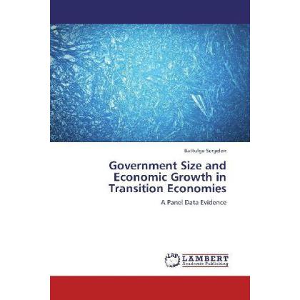 Government Size and Economic Growth in Transition Economies, Fachbücher
