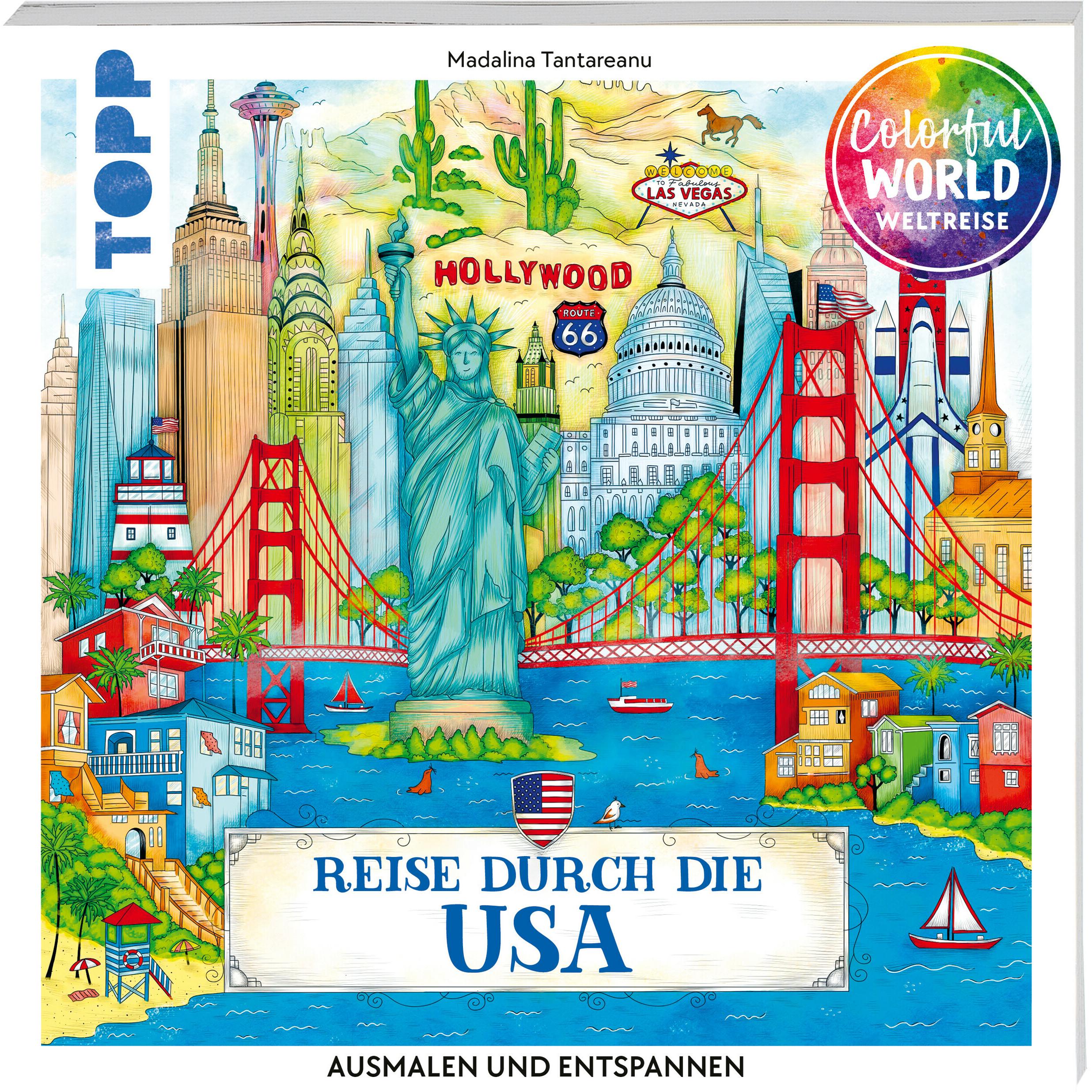 Colorful World Weltreise - Reise durch die USA, Ratgeber von Madalina Tantareanu