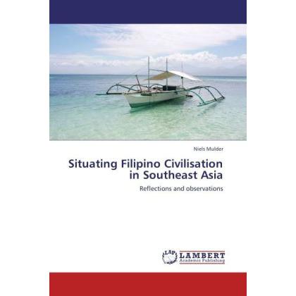 Situating Filipino Civilisation in Southeast Asia, Fachbücher von Niels Mulder
