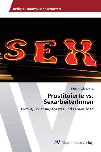 Immagine prodotto Prostituierte vs. SexarbeiterInnen (Tedesco, Petra Nicole Krainz, 2012)