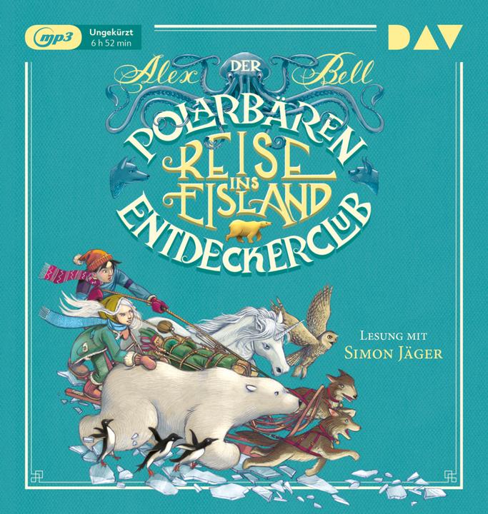 Produktbild Der Polarbären-Entdeckerclub - Teil 1: Reise ins Eisland (Alex Bell, Deutsch)
