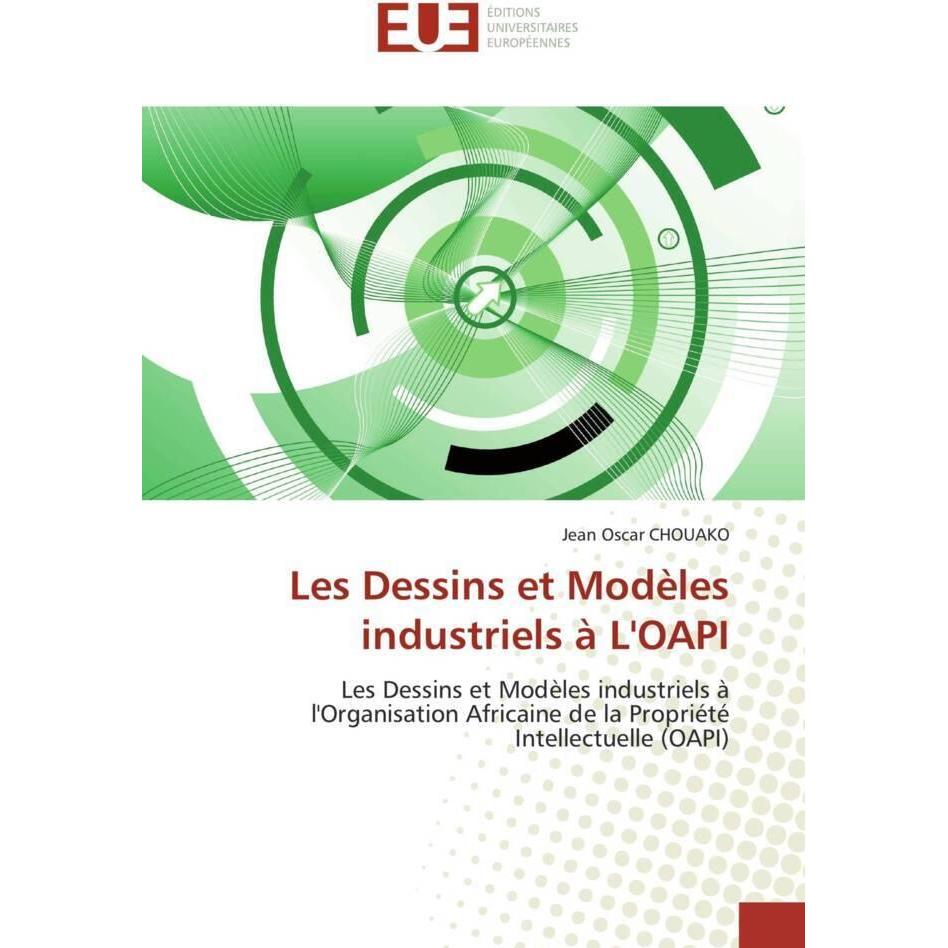 Les Dessins et Modèles industriels à L'OAPI, Fachbücher von Jean Oscar Chouako
