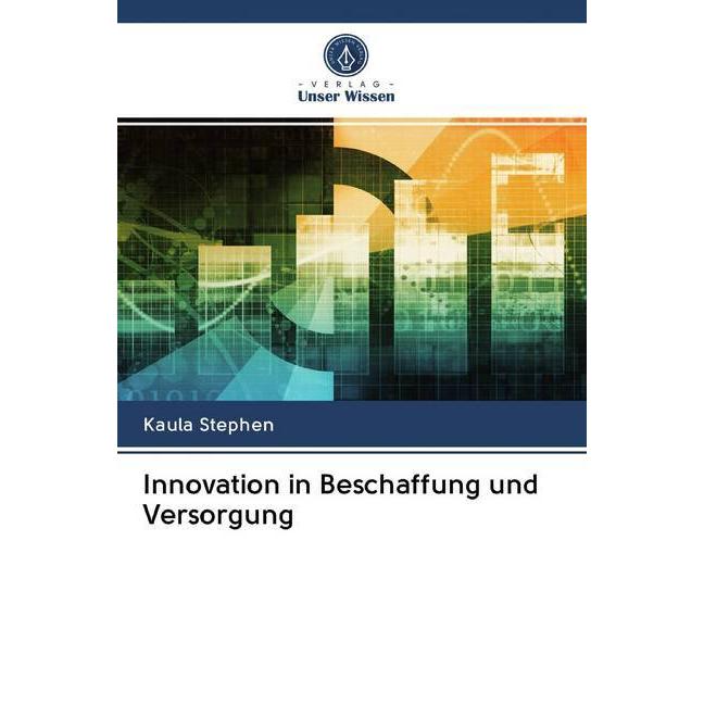 Innovation in Beschaffung und Versorgung, Fachbücher von Kaula Stephen