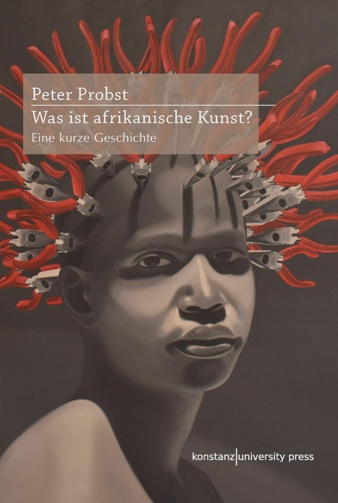 Image du produit Was ist afrikanische Kunst? (Allemand, Peter Probst, 2024)