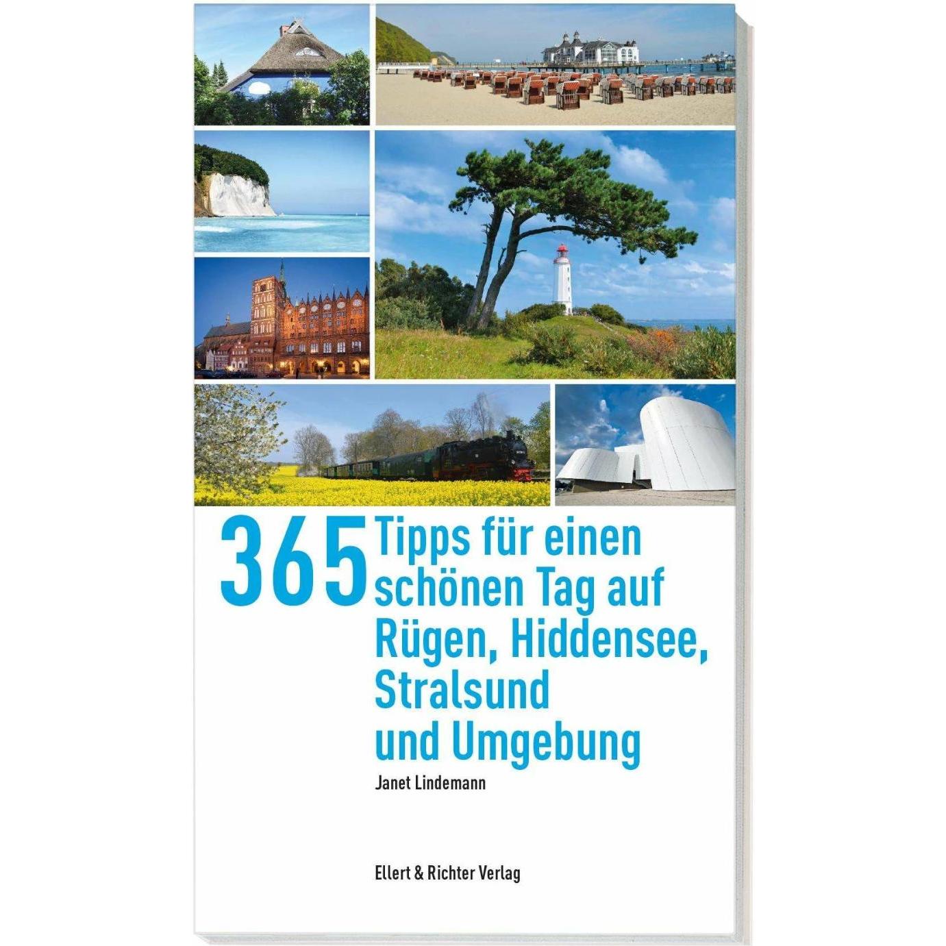 365 Tipps für einen schönen Tag auf Rügen,Hiddensee, Stralsund und Umgebung, Ratgeber von Janet Lindemann