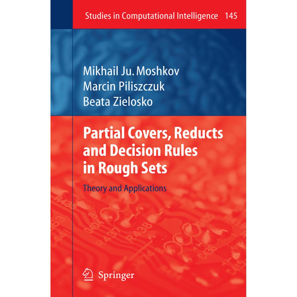 Partial Covers, Reducts and Decision Rules in Rough Sets, Fachbücher von Beata Zielosko, Marcin Piliszczuk, Mikhail Ju. ...