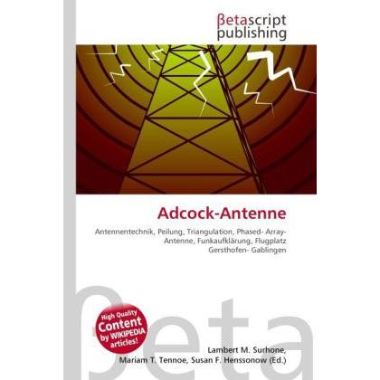 Adcock-Antenne, Fachbücher von Lambert M. Surhone, Susan F. Marseken, Miriam T. Timpledon
