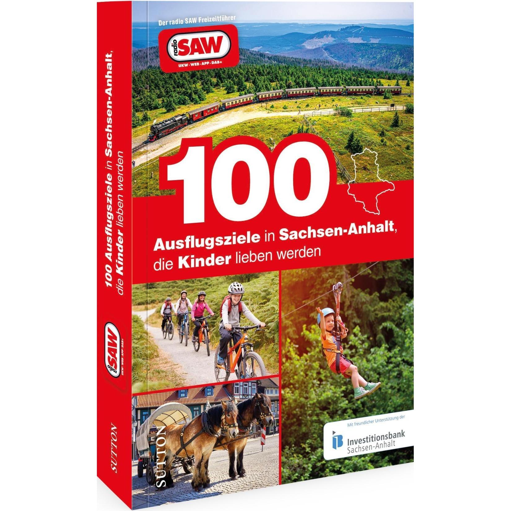 Thumbnail - 100 Ausflugsziele in Sachsen-Anhalt, die Kinder lieben werden, Ratgeber von Axel Schröder
