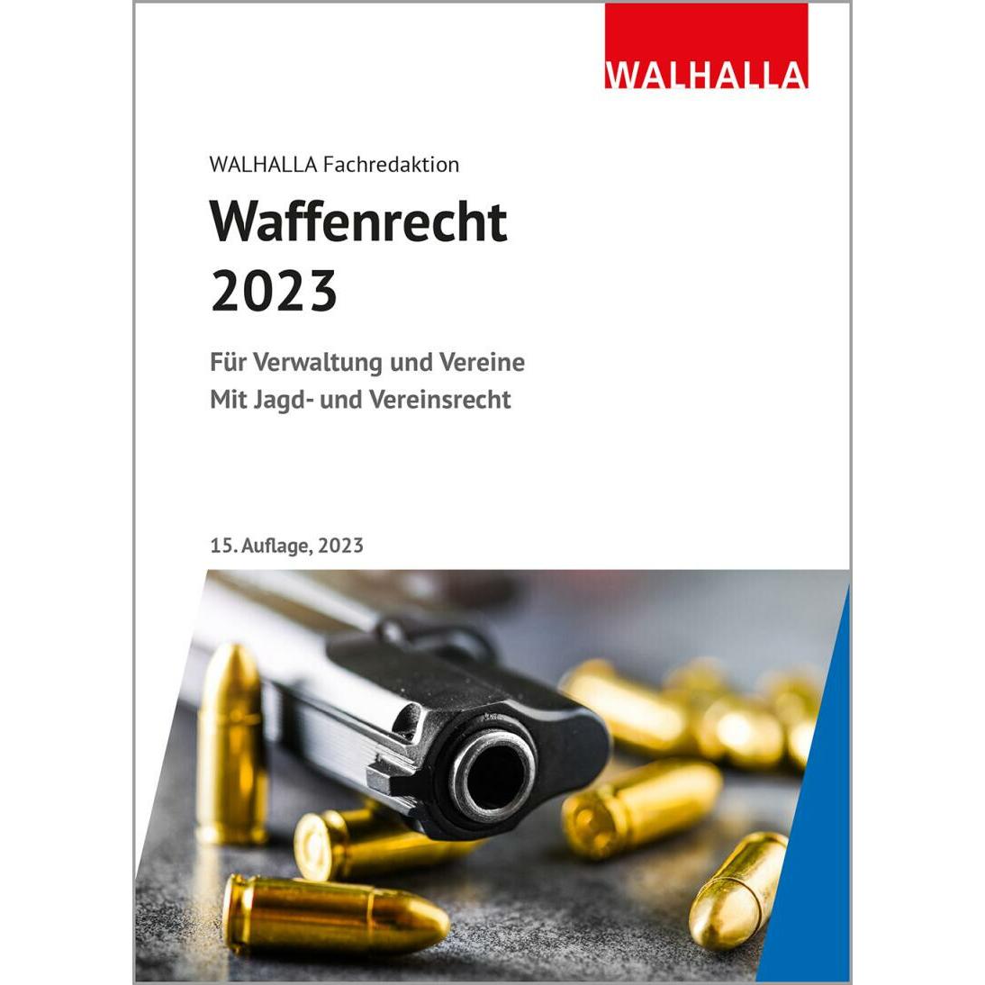 Waffenrecht 2023, Fachbücher von Walhalla Fachredaktion