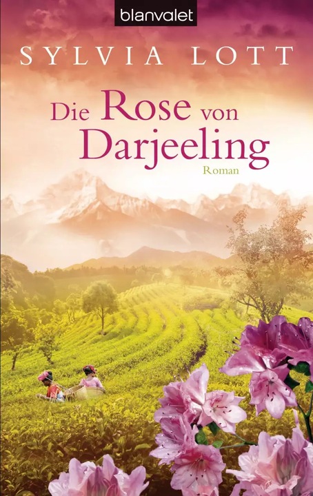 Produktbild Die Rose von Darjeeling (Deutsch, Sylvia Lott, 2013)