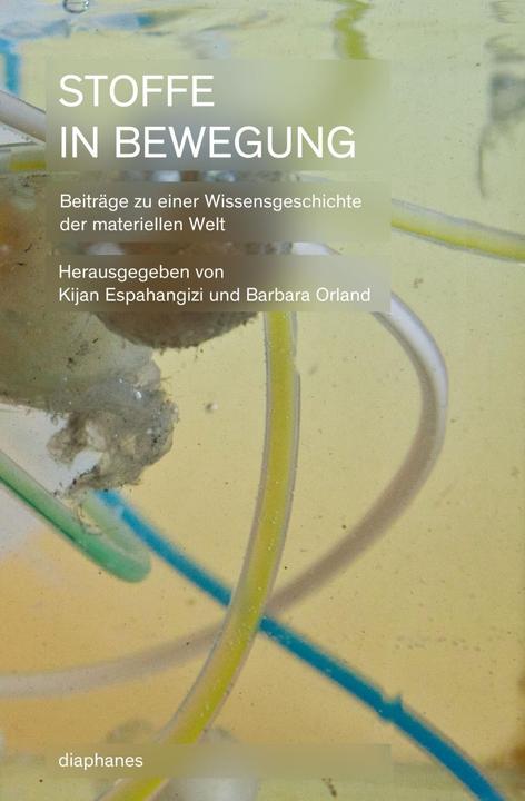 Produktbild Stoffe in Bewegung (Deutsch, Kijan Malte, Orland Espahangizi, 2014)