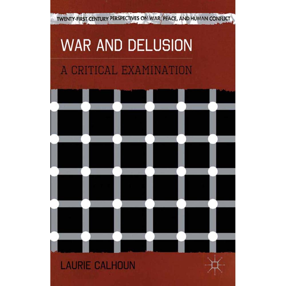 War and Delusion, Fachbücher von L. Calhoun