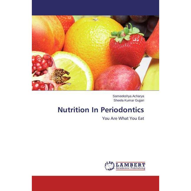 Nutrition In Periodontics, Fachbücher von Sheela Kumar Gujjari, Sameekshya Acharya