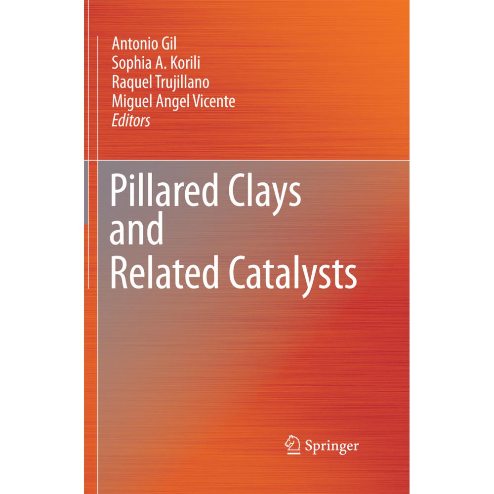 Pillared Clays and Related Catalysts, Fachbücher von Antonio Gil, Raquel Trujillano, Sophia A. Korili, Miguel Angel Vice...
