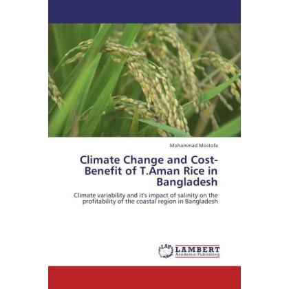 Climate Change and Cost-Benefit of T.Aman Rice in Bangladesh, Fachbücher von Mohammad Mostofa