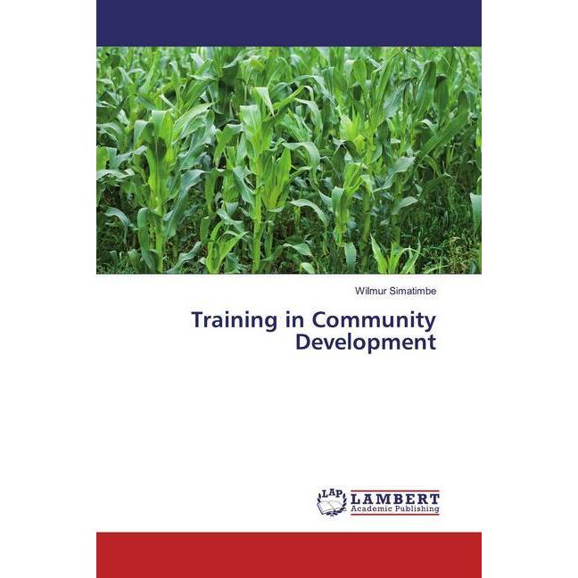Training in Community Development, Fachbücher von Wilmur Simatimbe