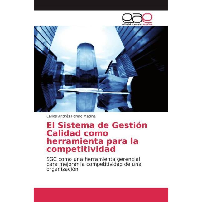 El Sistema de Gestión Calidad como herramienta para la competitividad, Fachbücher