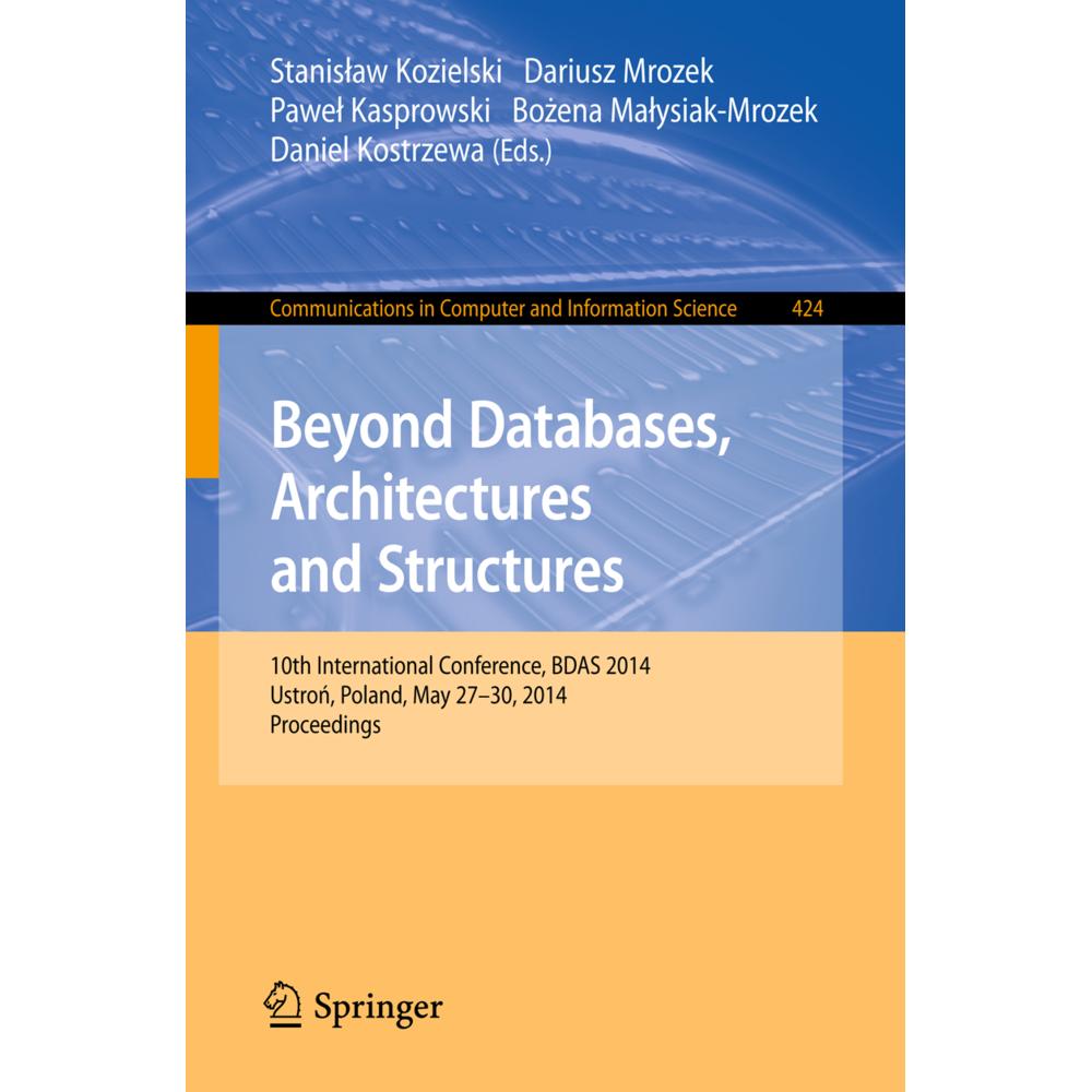 Beyond Databases, Architectures, and Structures, Fachbücher von Stanislaw Kozielski, Dariusz Mrozek, Bozena Malysiak-Mro...