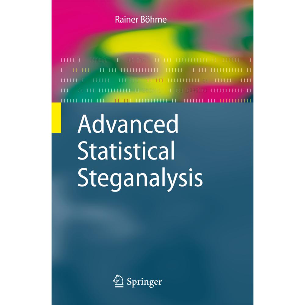 Advanced Statistical Steganalysis, Fachbücher von Rainer Böhme