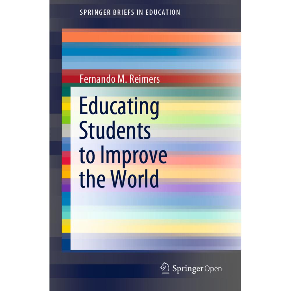 Educating Students to Improve the World, Fachbücher von Fernando M. Reimers