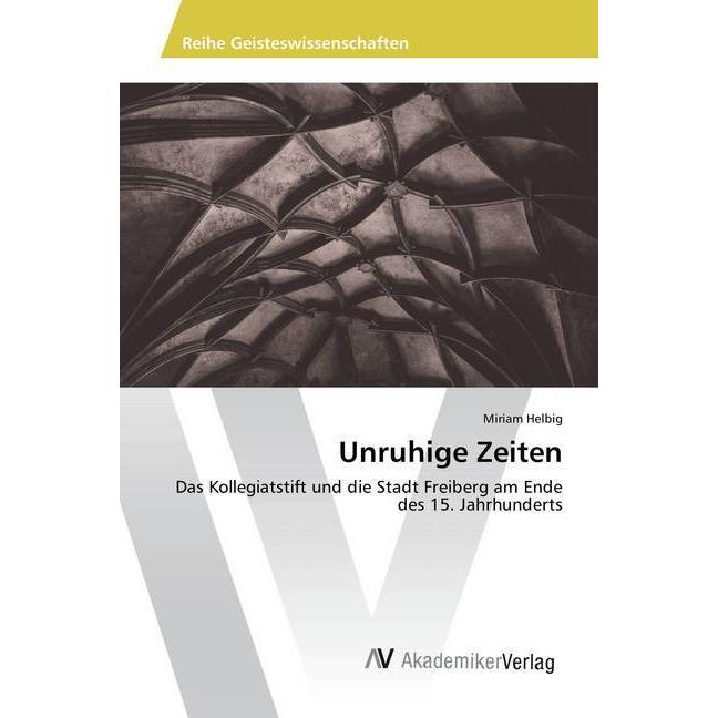 Unruhige Zeiten, Fachbücher von Miriam Helbig