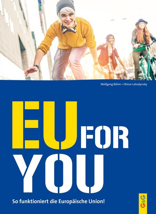 Produktbild EU for you! (Deutsch, Otmar Lahodynsky, Wolfgang Böhm, 2018)