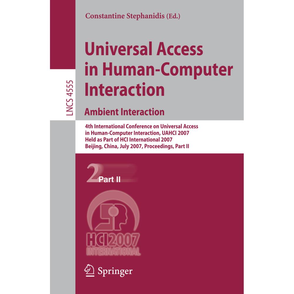 Universal Access in Human-Computer Interaction. Ambient Interaction, Fachbücher von Constantine Stephanidis
