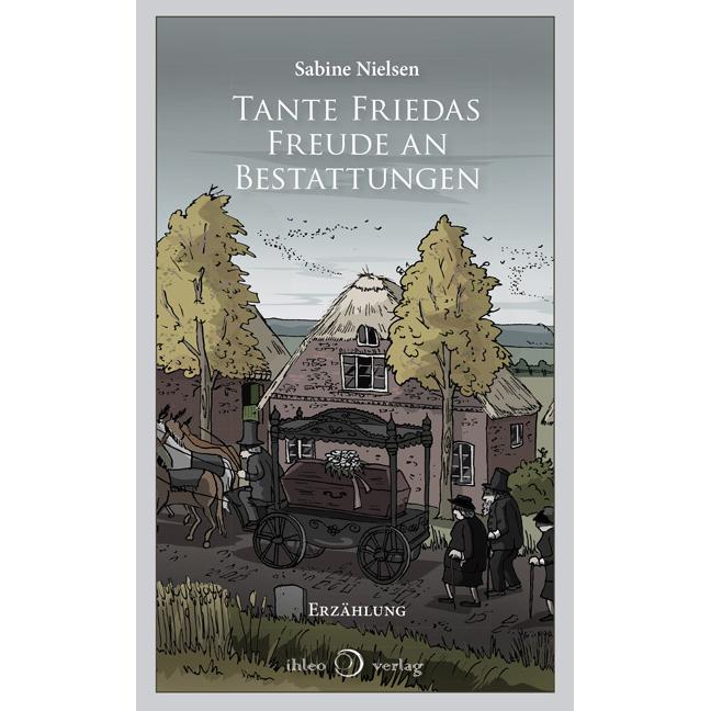 Thumbnail - Tante Friedas Freude an Bestattungen, Belletristik von Sabine Nielsen
