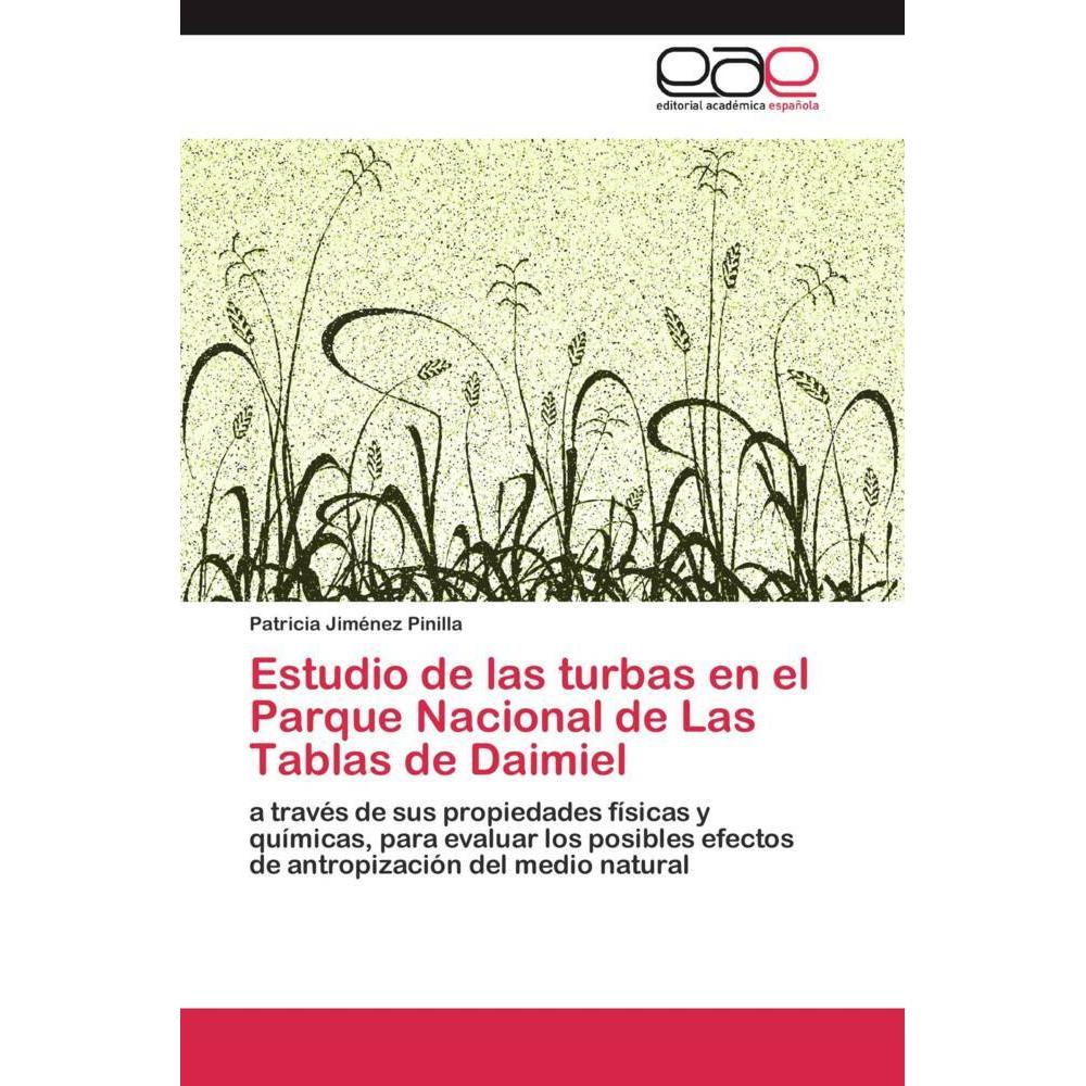 Estudio de las turbas en el Parque Nacional de Las Tablas de Daimiel, Fachbücher von Patricia Jiménez Pinilla