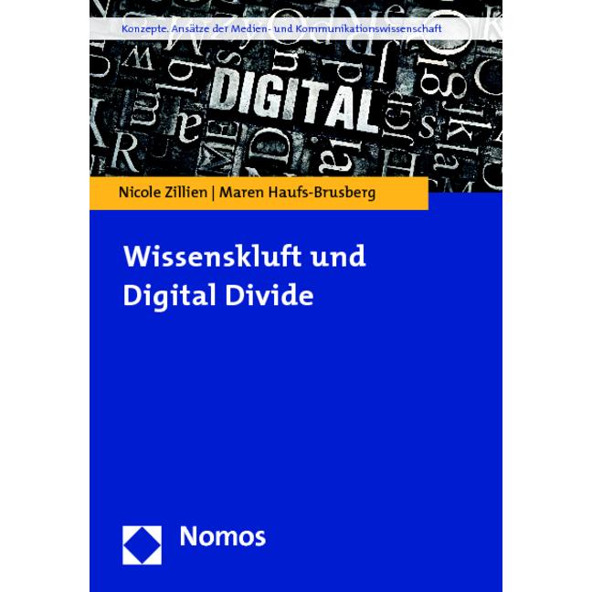 Wissenskluft und Digital Divide, Fachbücher von Maren Haufs-Brusberg, Nicole Zillien