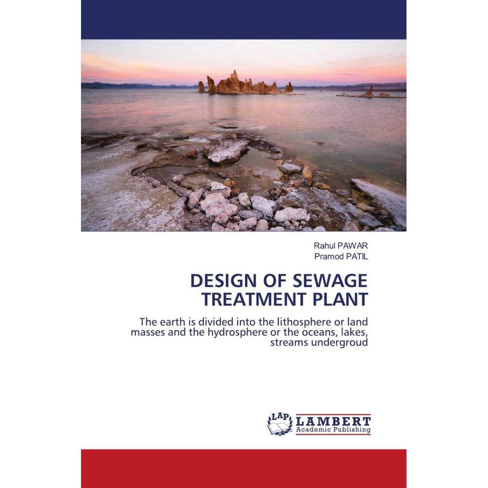 Design Of Sewage Treatment Plant, Fachbücher von Pramod Patil, Rahul PAWAR