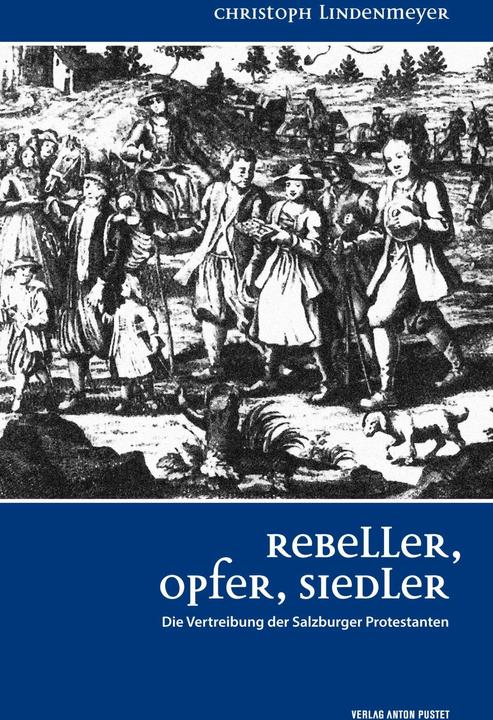 Produktbild Rebeller, Opfer, Siedler (Deutsch, Christoph Lindenmeyer, 2016)