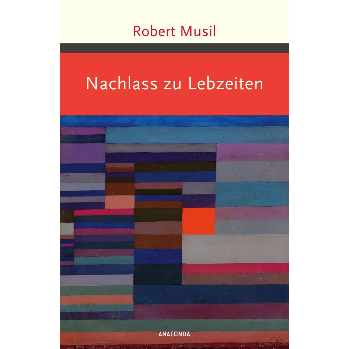 Nachlass zu Lebzeiten, Belletristik von Robert Musil