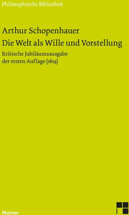 Produktbild Die Welt als Wille und Vorstellung (Deutsch, Arthur Schopenhauer, Matthias Kossler, William Massei Junior, 2020)