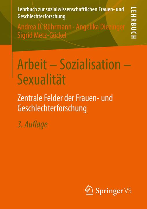 Produktbild Arbeit - Sozialisation - Sexualität (Deutsch, Andrea D Bührmann, Angelika Diezinger, Sigrid Metz-Göckel, 2014)
