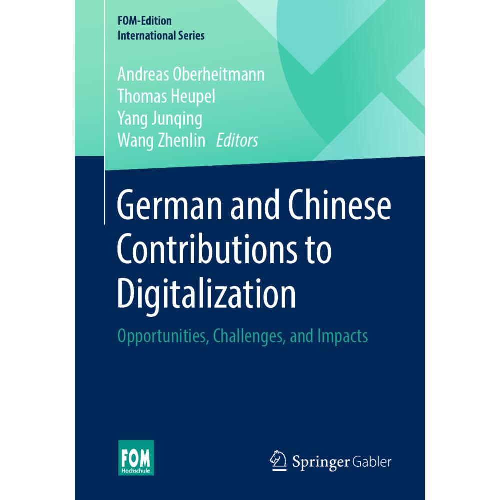 German and Chinese Contributions to Digitalization, Fachbücher von Andreas Oberheitmann, Yang Junqing, Wang Zhenlin, Tho...
