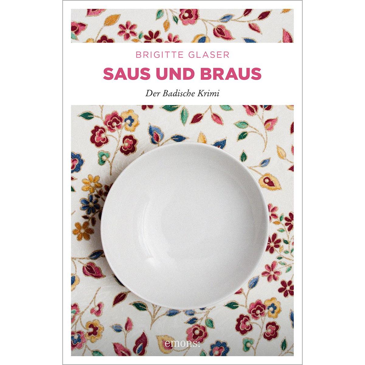 Saus und Braus, Belletristik von Brigitte Glaser