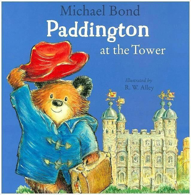 Bond:Paddington at the Tower (Englisch, Michael Bond, R. W. Alley, 2019)