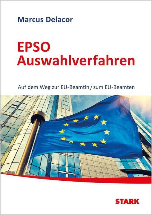 Produktbild Training für Aufnahmetest Beamte EPSO - Test (Deutsch, Marcus Delacor, 2018)