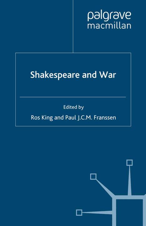 Produktbild Shakespeare and War (Englisch, R. King, Paul J. C. M. Franssen, 2008)