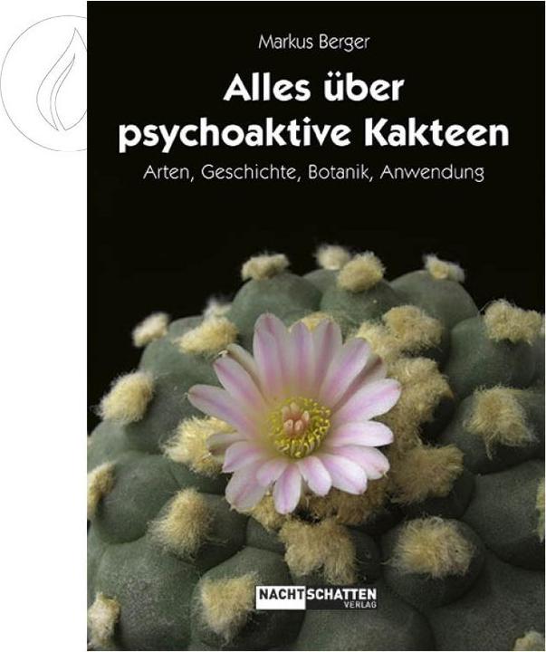 Produktbild Alles über psychoaktive Kakteen (Deutsch, Markus Berger, 2013)
