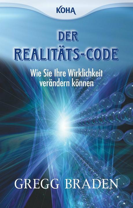 Produktbild Der Realitäts-Code (Deutsch, Gregg Braden, 2008)