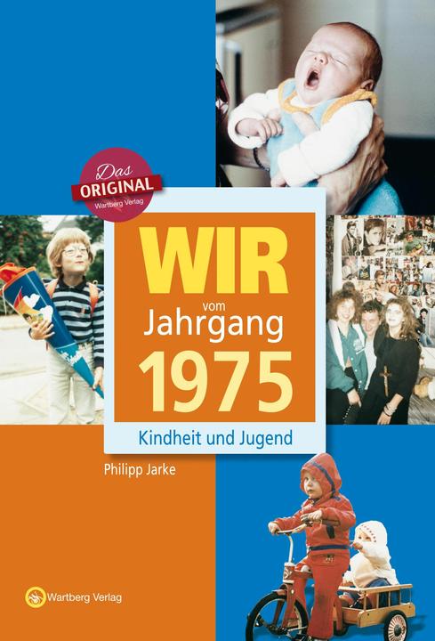 Produktbild Wir vom Jahrgang 1975 (Deutsch, Philipp Jarke, 2014)