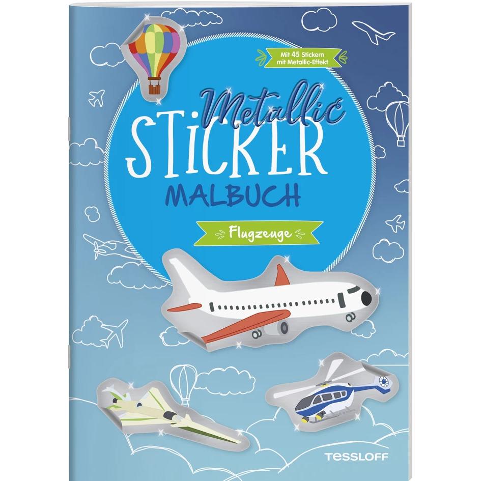 Tessloff Metallic-Sticker Malbuch. Flugzeuge