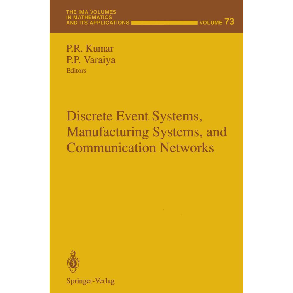 Discrete Event Systems, Manufacturing Systems, and Communication Networks, Fachbücher von P. R. Kumar, P. P. Varaiya