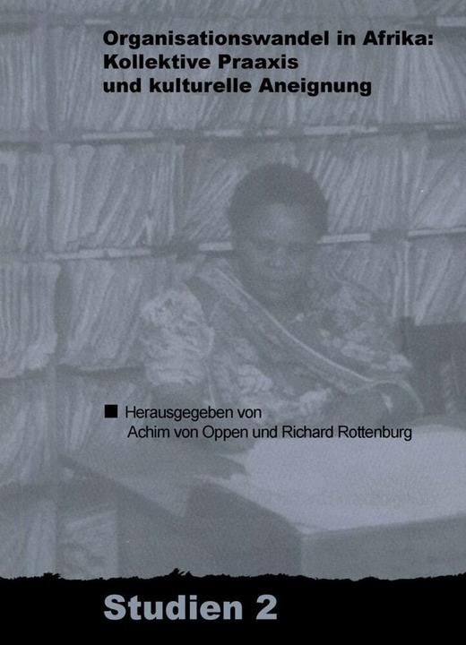 Produktbild Organisationswandel in Afrika (Achim von Oppen, Richard Rottenburg, 2019)